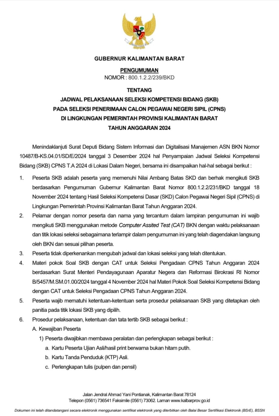 PENGUMUMAN GUBERNUR KALIMANTAN BARAT TENTANG JADWAL PELAKSANAAN SELEKSI KOMPETENSI BIDANG (SKB) PADA SELEKSI PENERIMAAN CALON PEGAWAI NEGERI SIPIL (CPNS) DI LINGKUNGAN PEMERINTAH PROVINSI KALIMANTAN BARAT TAHUN ANGGARAN 2024