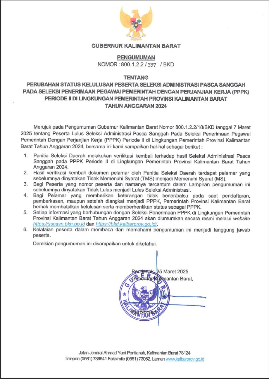 PENGUMUMAN GUBERNUR KALIMANTAN BARAT TENTANG PERUBAHAN STATUS KELULUSAN PESERTA SELEKSI ADMINISTRASI PASCA SANGGAH PADA SELEKSI PENERIMAAN PPPK PERIODE II DI LINGKUNGAN PEMERINTAH PROVINSI KALIMANTAN BARAT TAHUN ANGGARAN 2024