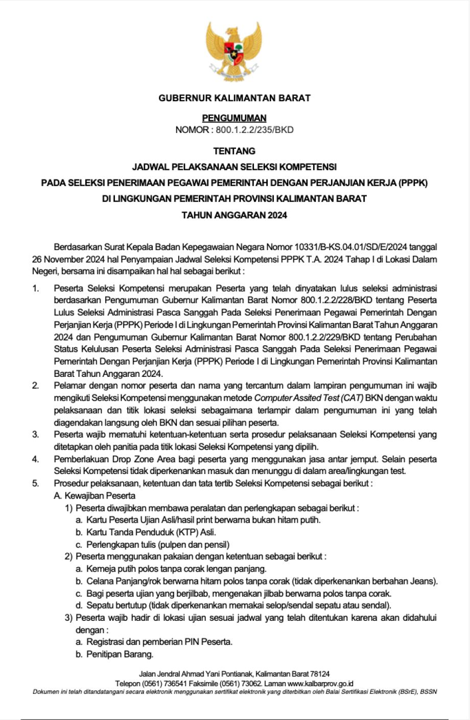 PENGUMUMAN GUBERNUR KALIMANTAN BARAT TENTANG JADWAL PELAKSANAAN SELEKSI KOMPETENSI PADA SELEKSI PENERIMAAN PEGAWAI PEMERINTAH DENGAN PERJANJIAN KERJA (PPPK) DI LINGKUNGAN PEMERINTAH PROVINSI KALIMANTAN BARAT TAHUN ANGGARAN 2024